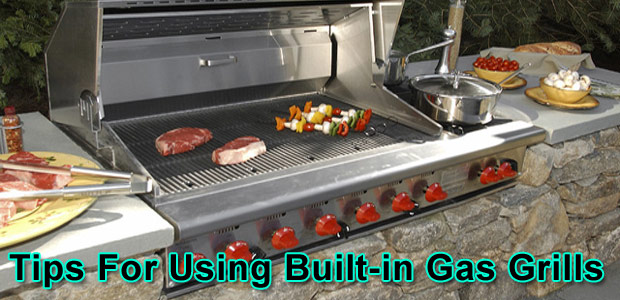 Proven Tips For Using Built In Gas Grills